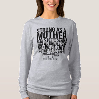 STRONG AS A MOTHER- dolman long sleeve top