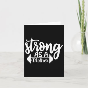 Strong As A Mother Exercise Fitness Workout Gym Gi Card