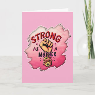 Strong as a Mother – Floral Empowerment Art Card