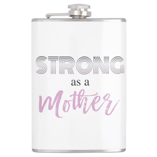 Strong As A Mother Mother's Day Gift Flask (Front)