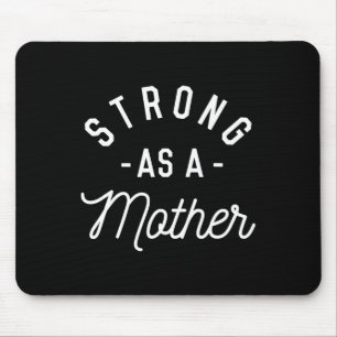 Strong As A Mother - Mothers Day Gift - Mouse Pad