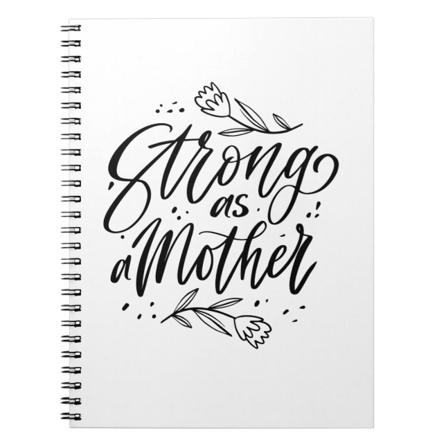 Strong As A Mother Notebook (Front)