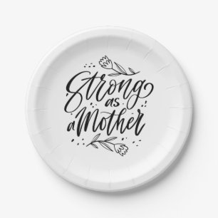 Strong As A Mother Paper Plate