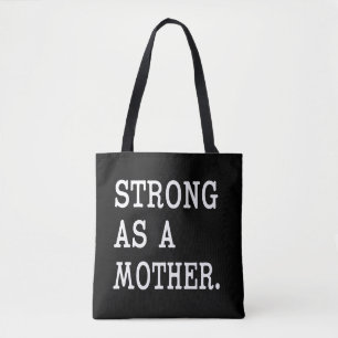 Strong as a Mother tote bag
