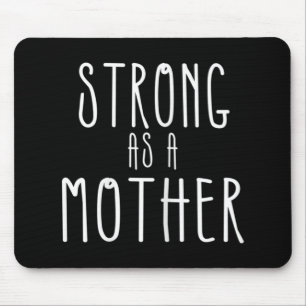 Strong as a Mother   Weightlifting Mum  Mouse Pad