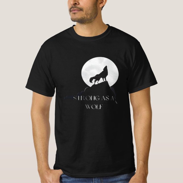Strong as a Wolf Animal T-Shirt (Front)