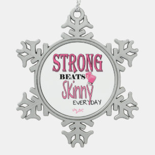 STRONG BEATS Skinny everyday! W/Pink Boxing Gloves Snowflake Pewter Christmas Ornament