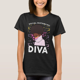 Strong Black Woman Melanin Social Distance Diva Qu T-Shirt