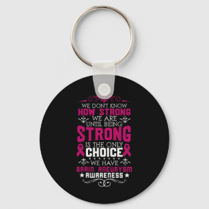 Strong Brain Aneurysm Awareness Surgery Support Gr Key Ring