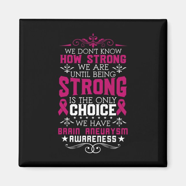Strong Brain Aneurysm Awareness Surgery Support Gr Magnet (Front)