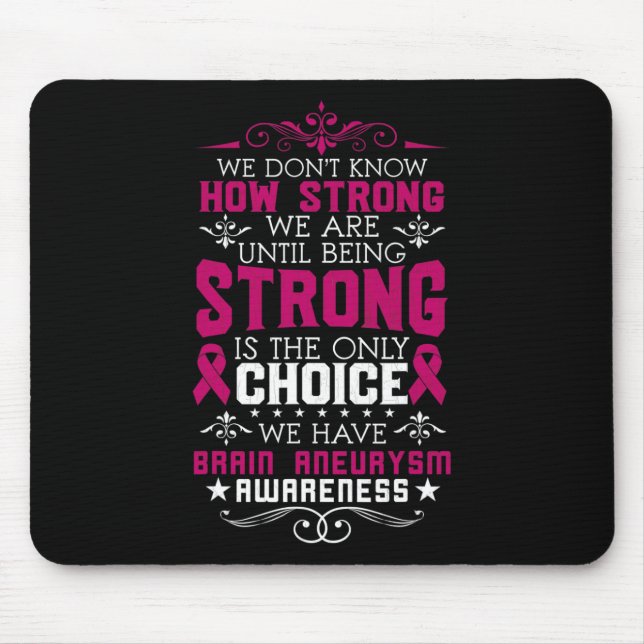 Strong Brain Aneurysm Awareness Surgery Support Gr Mouse Pad (Front)