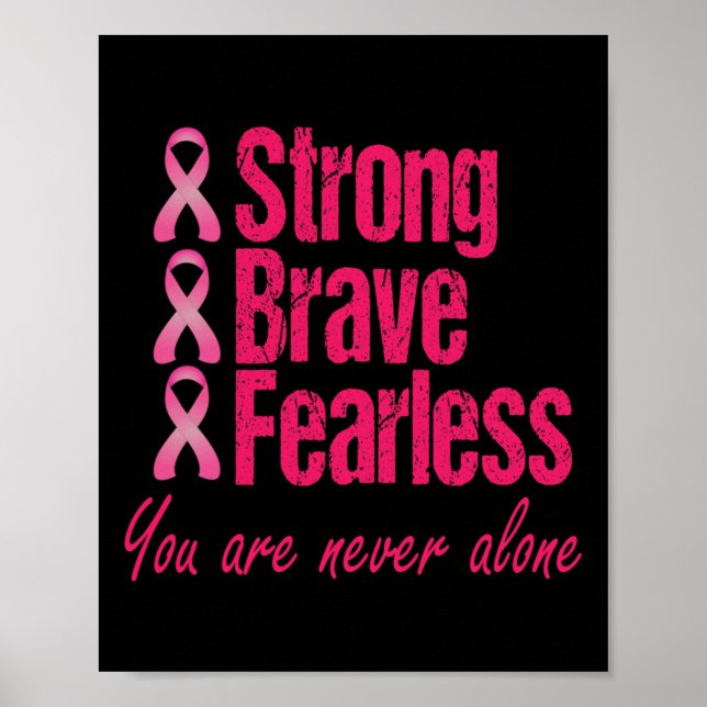 Strong Brave Fearless Breast Cancer  Survivor Gift Poster (Front)