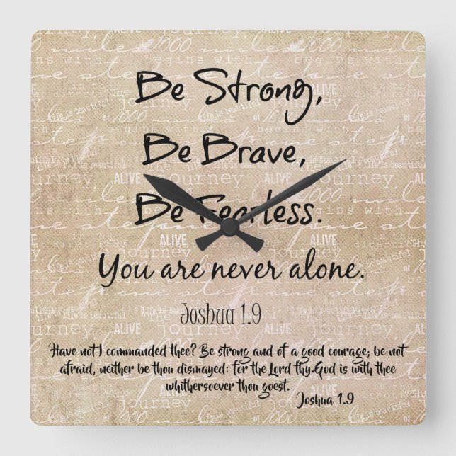 Strong, Brave, Fearless Quote with Bible Verse Thr Square Wall Clock (Front)