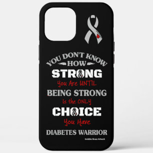 Strong/Choice 2...Diabetes iPhone 12 Pro Max Case
