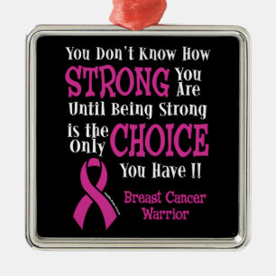Strong/Choice...Breast Cancer Metal Ornament