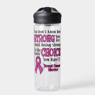 Strong/Choice...Breast Cancer Water Bottle