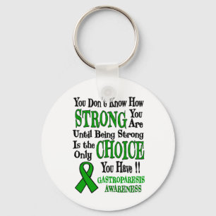 Strong/Choice...Gastroparesis Key Ring