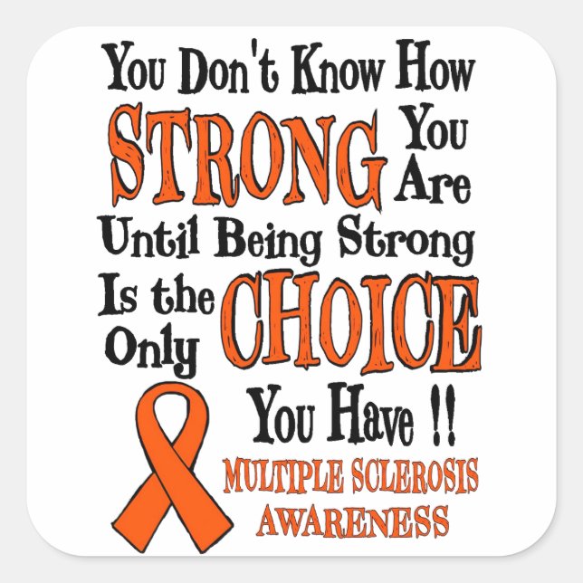 Strong/Choice...MS Square Sticker (Front)