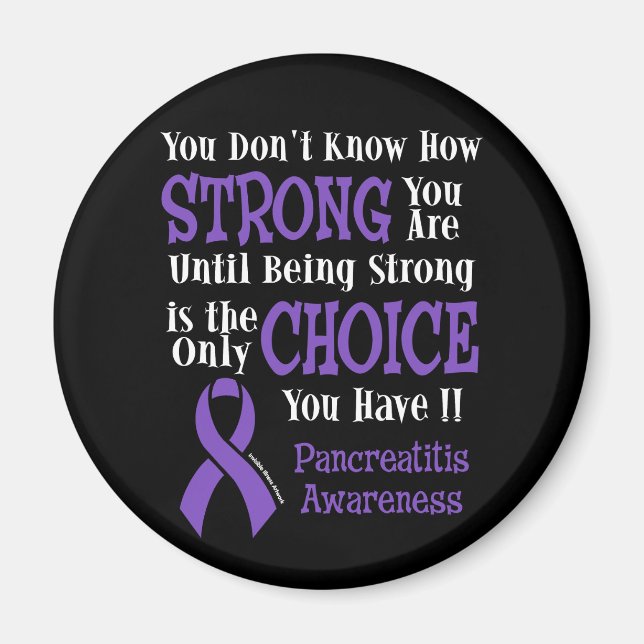 Strong/Choice...Pancreatitis Magnet (Front)
