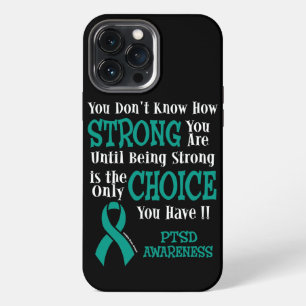 Strong/Choice...PTSD iPhone 13 Pro Max Case