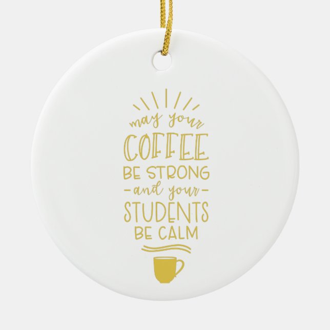 Strong Coffee Ceramic Ornament (Front)