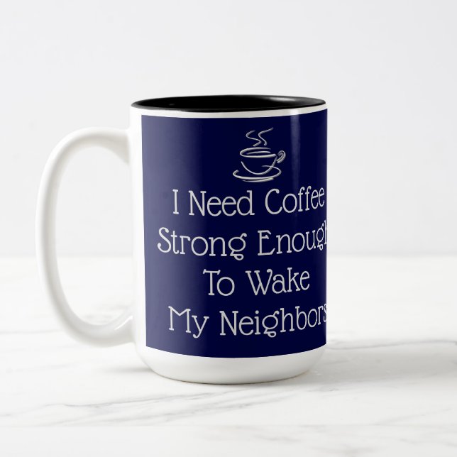 Strong Coffee Humour  Two-Tone Coffee Mug (Left)