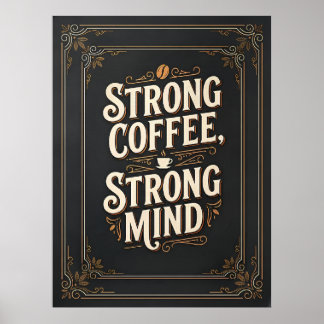 strong coffee strong mind poster