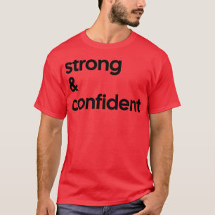 Strong Confident Tee