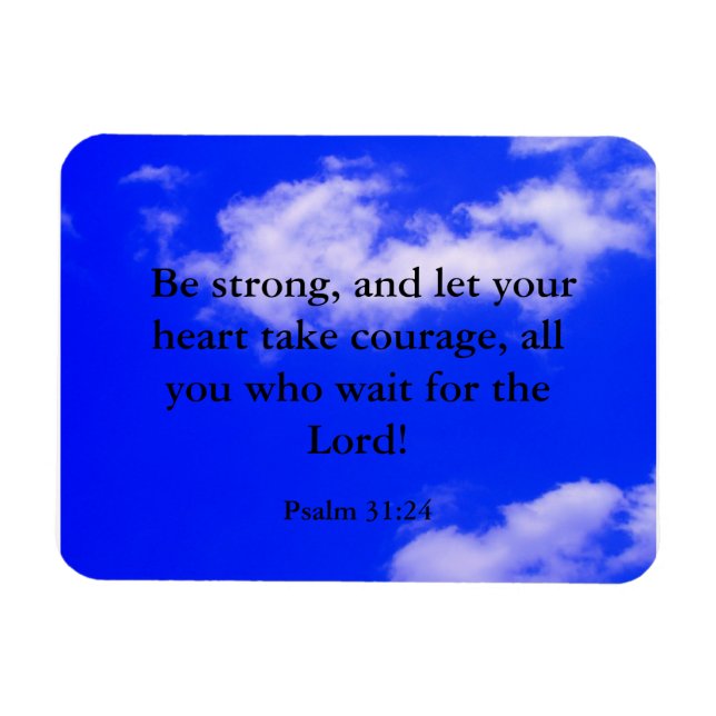 Strong Courage Bible Verse Blue Sky White Clouds Magnet (Horizontal)