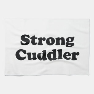 Strong Cuddler Tea Towel