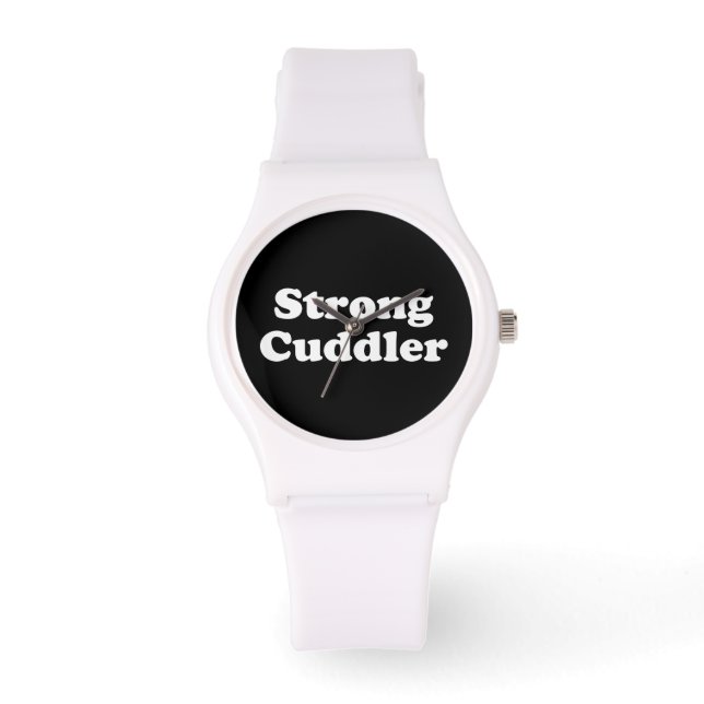 Strong Cuddler Watch (Front)