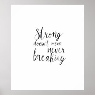 Strong doesn't mean never breaking poster