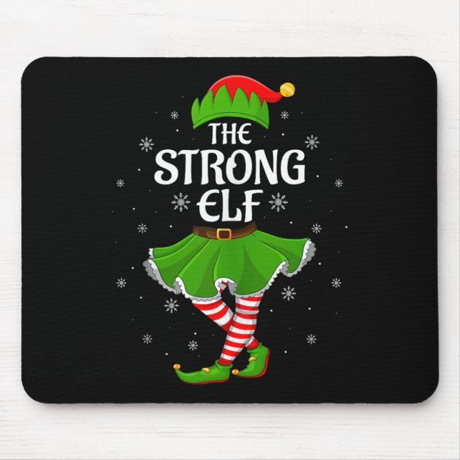 Strong Elf Christmas Family Girls Women Elf Squad  Mouse Pad (Front)