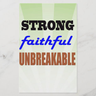 Strong Faithful Unbreakable Stationery