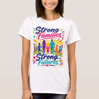 Strong Families T-Shirt