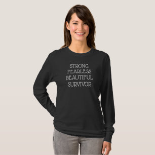 STRONG FEARLESS BEAUTIFUL SURVIVOR Women's T-Shirt