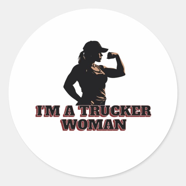Strong Female Trucker Woman Power Road Pride Classic Round Sticker (Front)