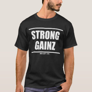 Strong Gainz Bodybuilding Gains Training Gym Fitne T-Shirt