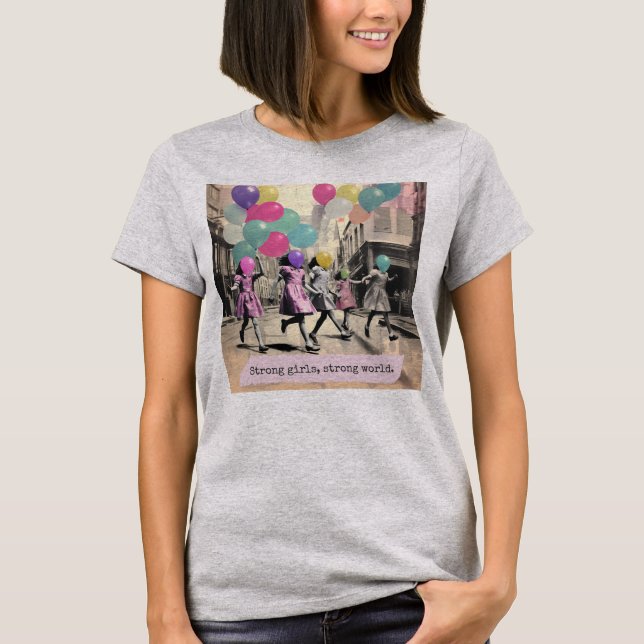Strong Girls Strong World T-Shirt (Front)