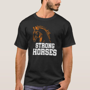 Strong Graphic Horse Lover Equestrian Rider Horses T-Shirt