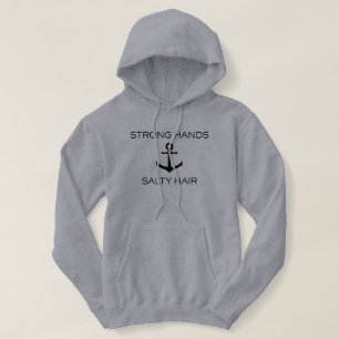 Strong Hands, Salty Hair Fishing Hoodie
