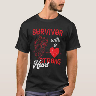 Strong Heart Bypass Surgery Recovery Open Heart Su T-Shirt