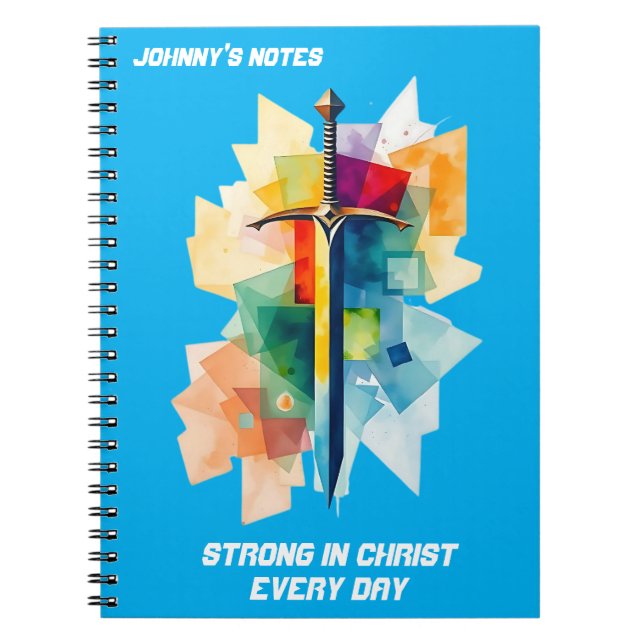Strong in Christ – Custom Sword Warrior Notebook (Front)