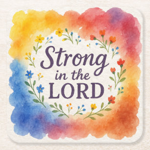 Strong in the Lord Christian Art Square Paper Coaster