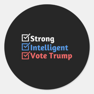 Strong Intelligent Women For Trump Girl Checklist Classic Round Sticker