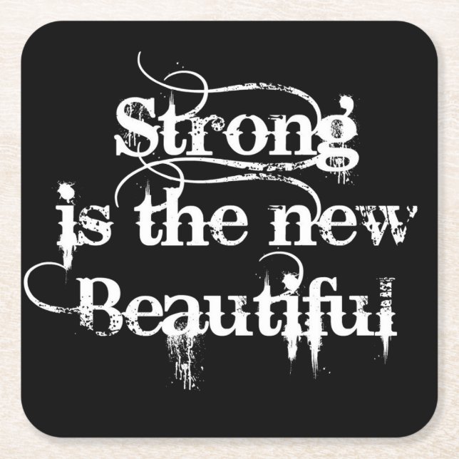 Strong is Beautiful  custom coasters (Front)