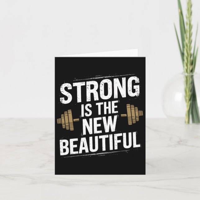 Strong Is The New Beautiful  Card (Front)