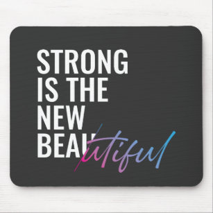 Strong Is The New Beautiful Mum Feminist  Mouse Pad