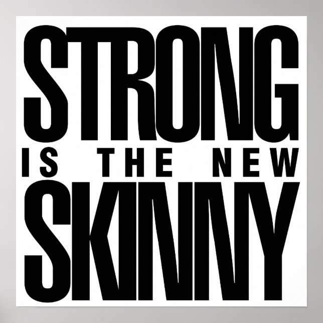 Strong is the new Skinny Poster (Front)