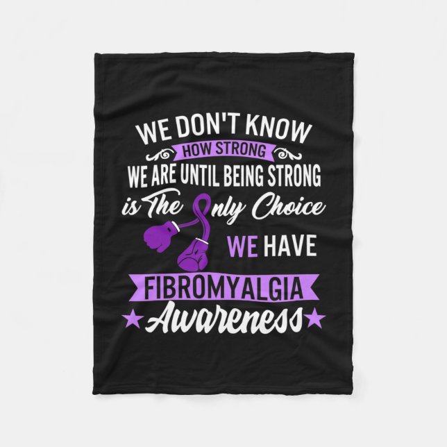 Strong Is The Only Choice Fibromyalgia Awareness 1 Fleece Blanket (Front)